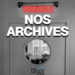TSFJAZZ Archives Podcast artwork
