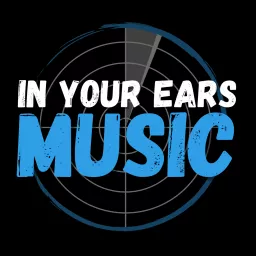 In Your Ears | Under The Radar Music Podcast artwork