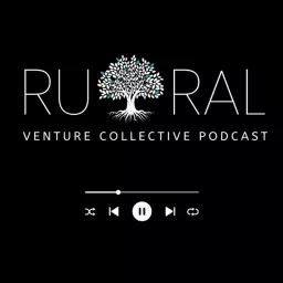 Rural Venture Collective Podcast artwork