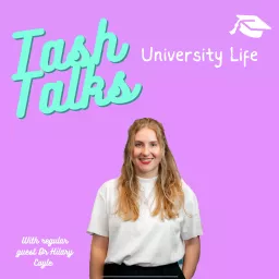 Tash Talks Uni Life Podcast artwork