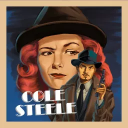 Cole Steele: Private Eye Podcast artwork