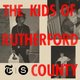 The Kids of Rutherford County Podcast artwork