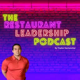 The Restaurant Leadership Podcast