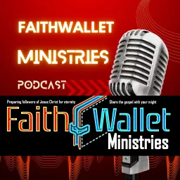 Faithwallet Ministries Podcast artwork