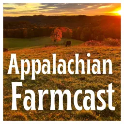 Appalachian Farmcast Podcast artwork