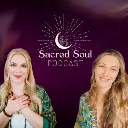 The Sacred Soul Podcast