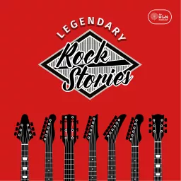Legendary Rock Stories Podcast artwork