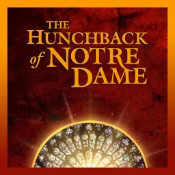 The Hunchback of Notre Dame Podcast artwork