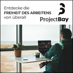 Project Bay - Entdecke die Freiheit des Arbeitens von überall