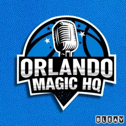 Orlando Magic HQ Podcast artwork