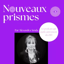 Nouveaux Prismes Podcast artwork