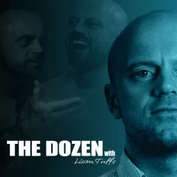 The Dozen with Liam Tuffs Podcast artwork