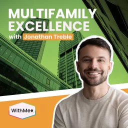 Multifamily Excellence with Jonathan Treble Podcast artwork