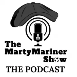 The MartyMariner Show The Podcast artwork