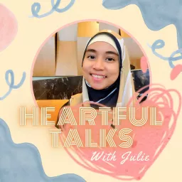 Heartful Talks with Julie Podcast artwork