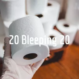 20 Bleeping 20 Podcast artwork