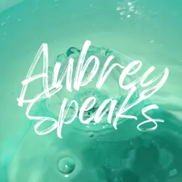 Aubrey CD Speaks Podcast artwork