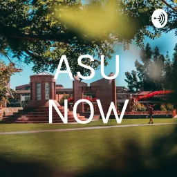 ASU NOW Podcast artwork