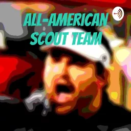All-American Scout Team Podcast artwork