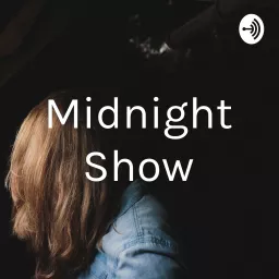 Midnight Show Podcast artwork