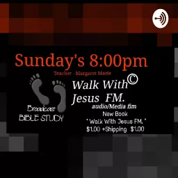 Walk With Jesus FM. Podcast artwork