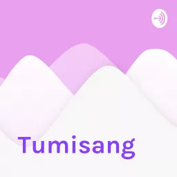 Tumisang Podcast artwork