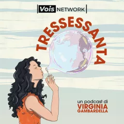 Tressessanta Podcast artwork