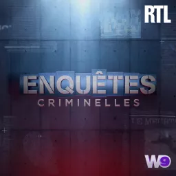 Enquêtes criminelles Podcast artwork