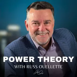 Power Theory with Russ Ouellette Podcast artwork