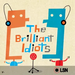 The Brilliant Idiots Podcast artwork