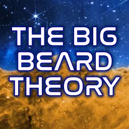 The Big Beard Theory Podcast artwork