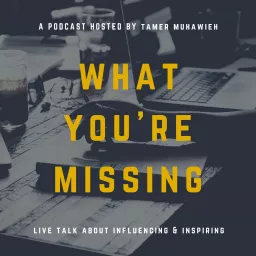 What You're Missing Podcast artwork