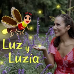 Luz y Luzía Podcast artwork