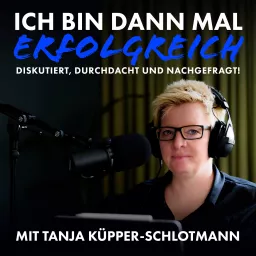 ICH BIN DANN MAL ERFOLGREICH