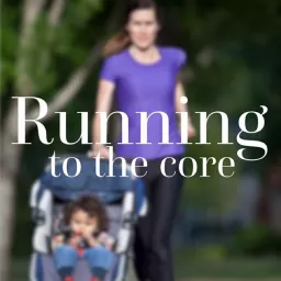 Running to the Core Podcast artwork