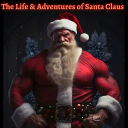 The Life and Adventures of Santa Claus