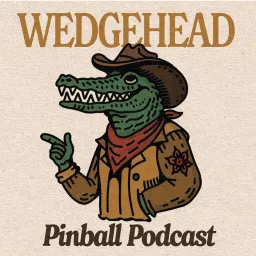 Wedgehead Pinball Podcast artwork