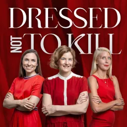 Dressed Not to Kill Podcast artwork