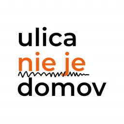 Ulica nie je domov