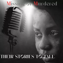 Their Stories To Tale: Black Gyrls Missing Or Murdered