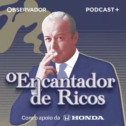 O Encantador de Ricos Podcast artwork