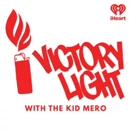 Victory Light with The Kid Mero Podcast artwork