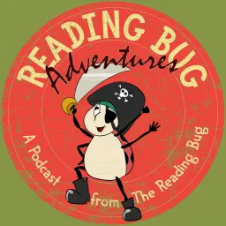 Reading Bug Adventures - Original Stories with Music for Kids Podcast artwork