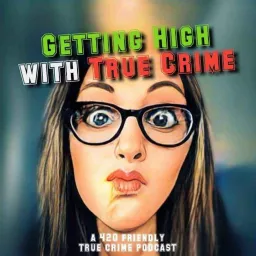 Getting High With True Crime