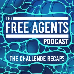 The Free Agents Podcast: 'The Challenge' recaps & more artwork