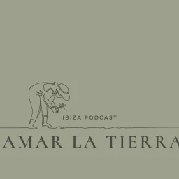 Amar La Tierra Podcast artwork