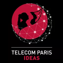 Télécom Paris Ideas Podcast artwork