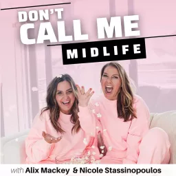 Don't Call Me Midlife Podcast artwork