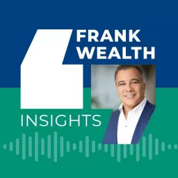 Frank Wealth Insights Podcast artwork