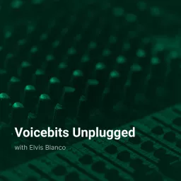 Voicebits Unplugged Podcast artwork